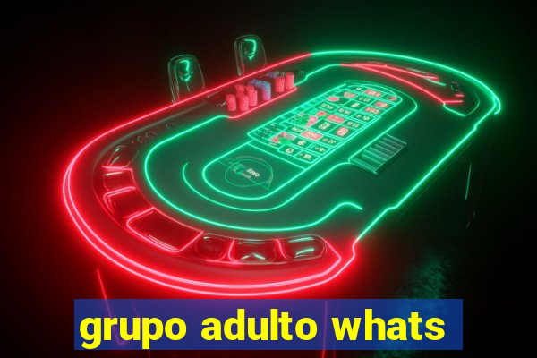 grupo adulto whats